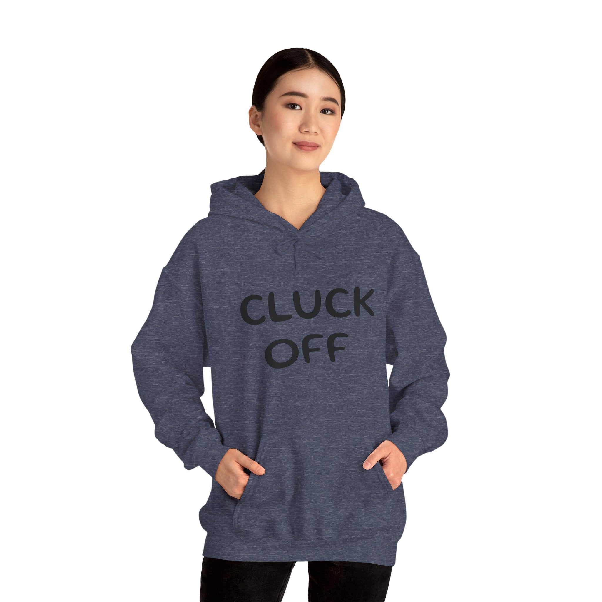 Cluck Off Hoodie