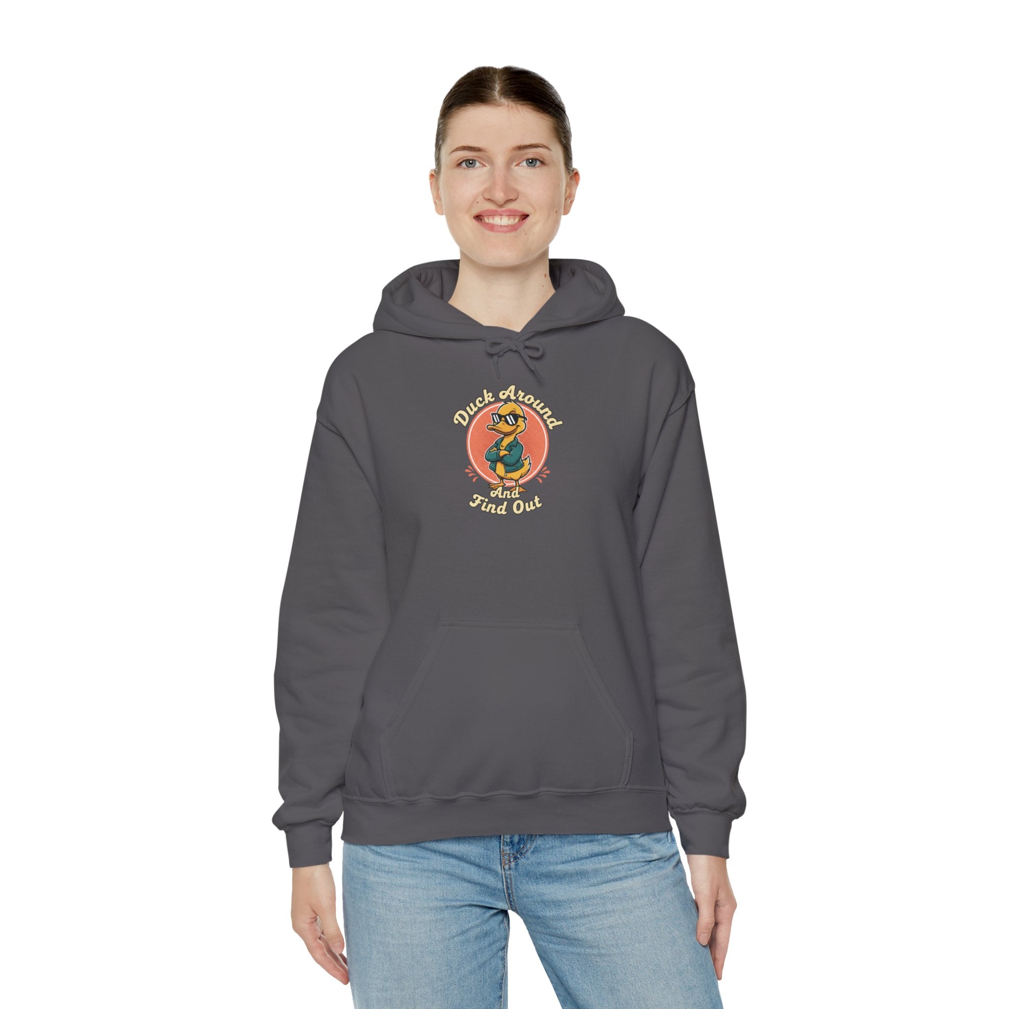 Duck Around and Find Out Hoodie — Funny Duck Graphic Hoodie