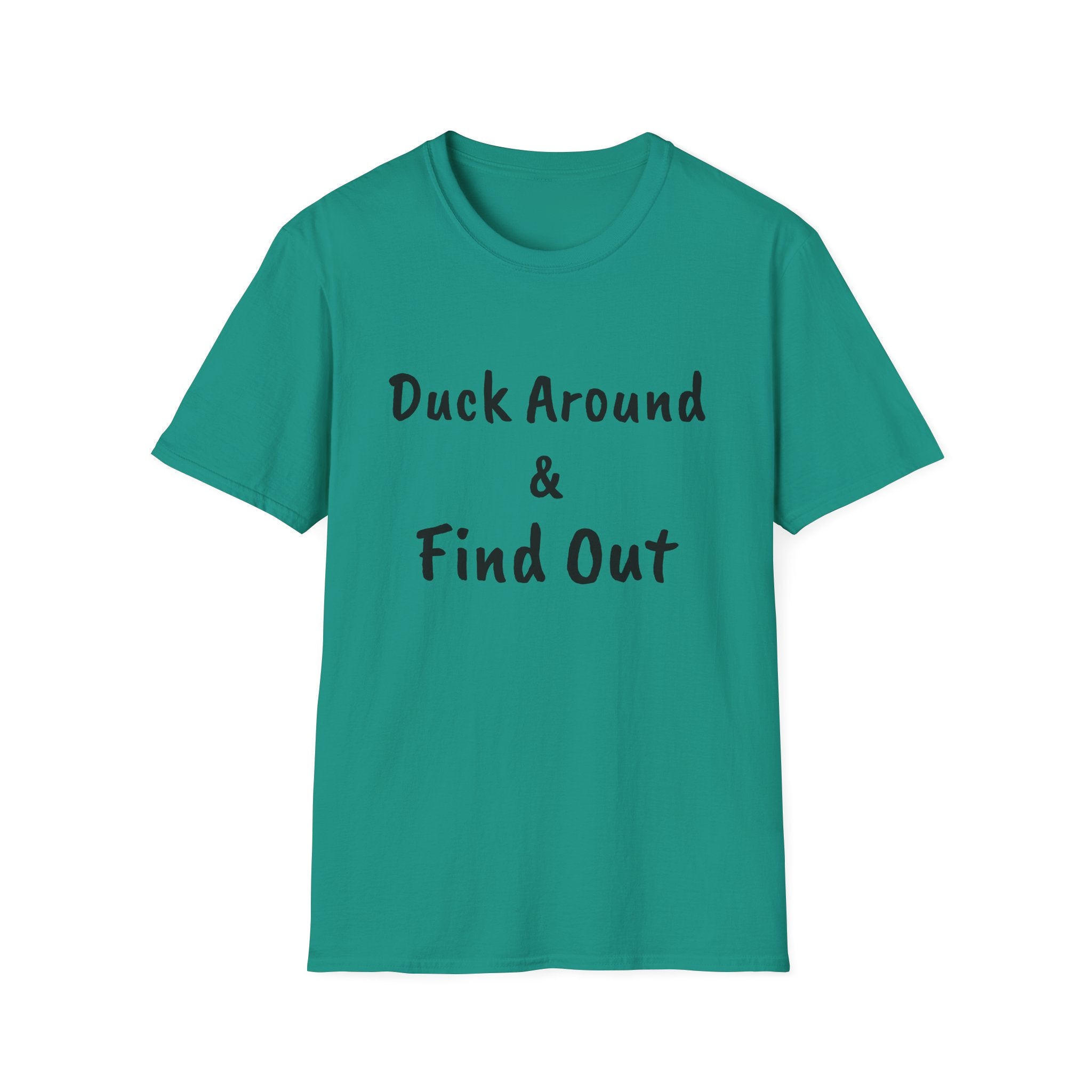 "Duck Around and Find Out" Tee — Women's Softstyle T-Shirt