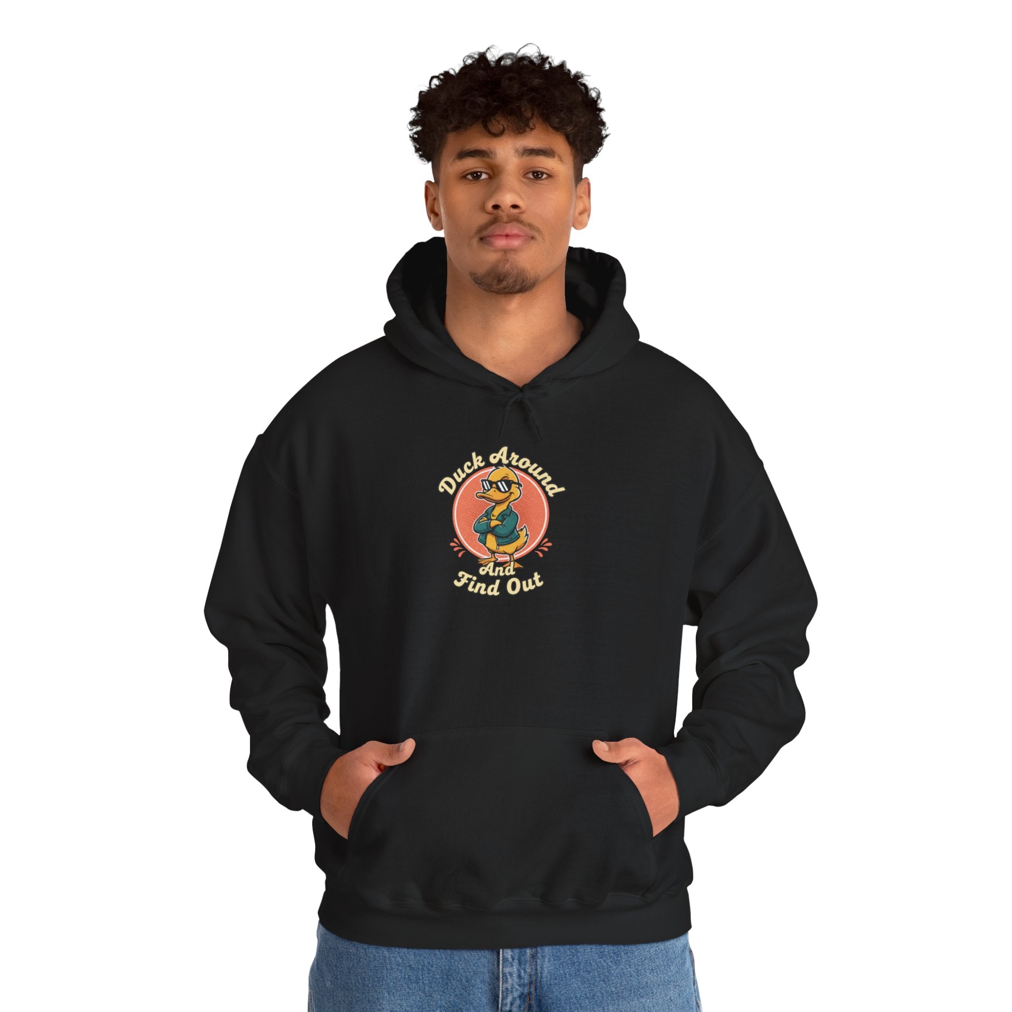 Duck Around and Find Out Hoodie — Funny Duck Graphic Hoodie