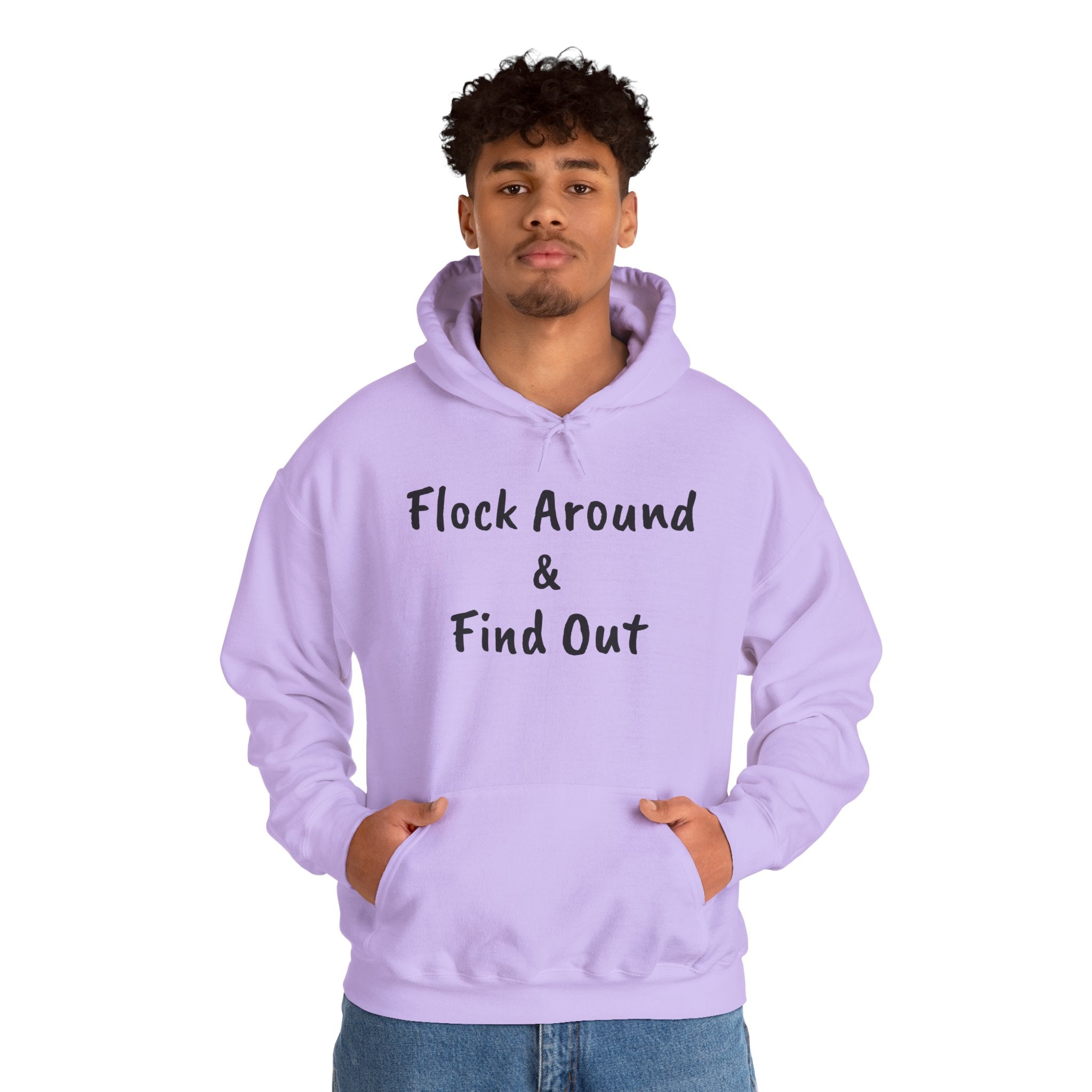 Flock Around & Find Out Hoodie | Funny Typography Pullover