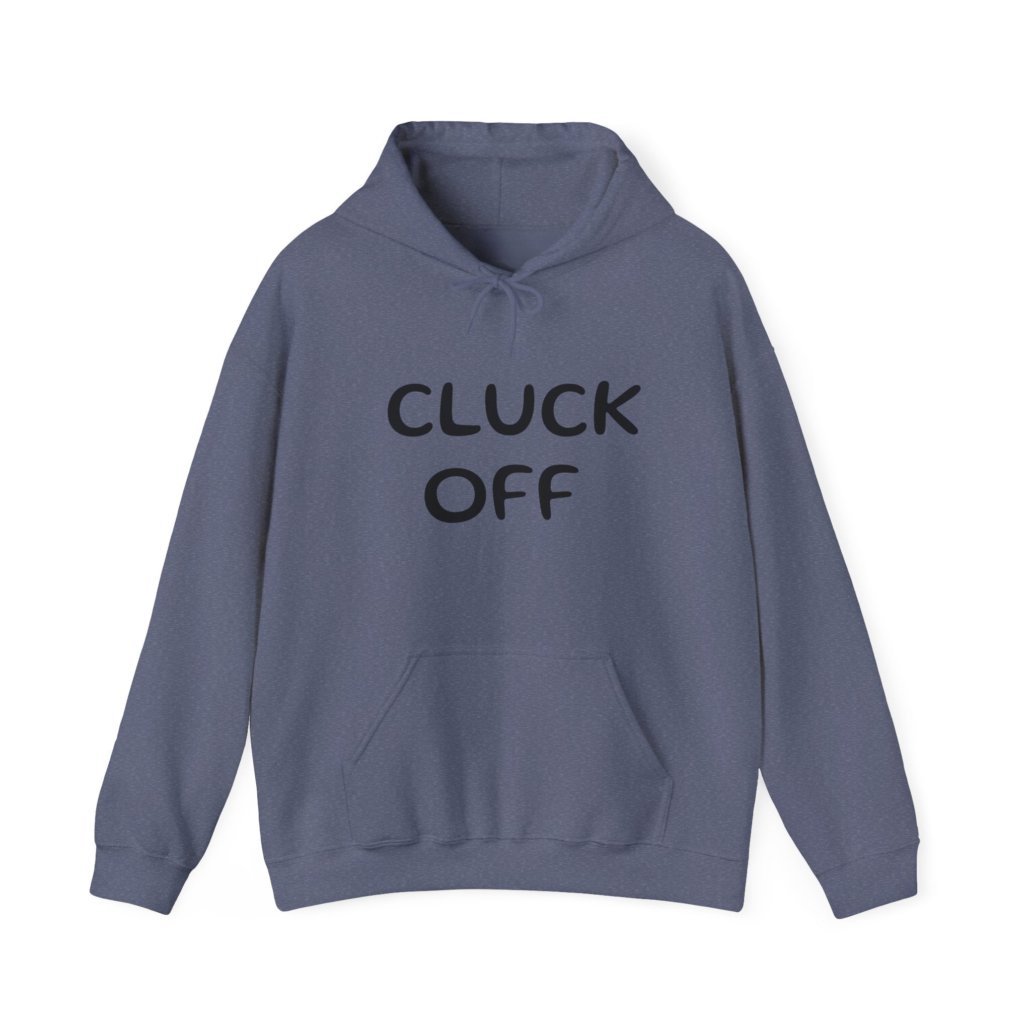 Cluck Off Hoodie