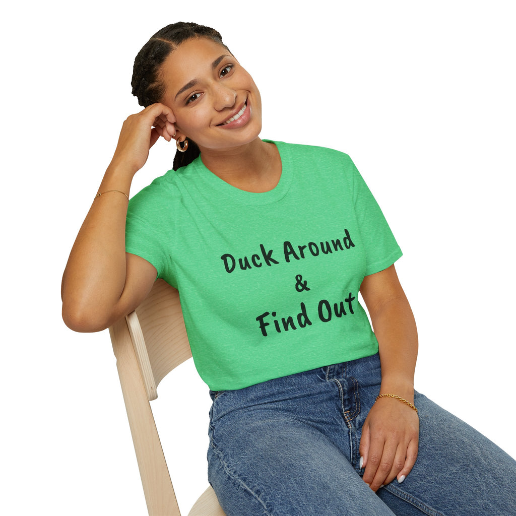 "Duck Around and Find Out" Tee — Women's Softstyle T-Shirt