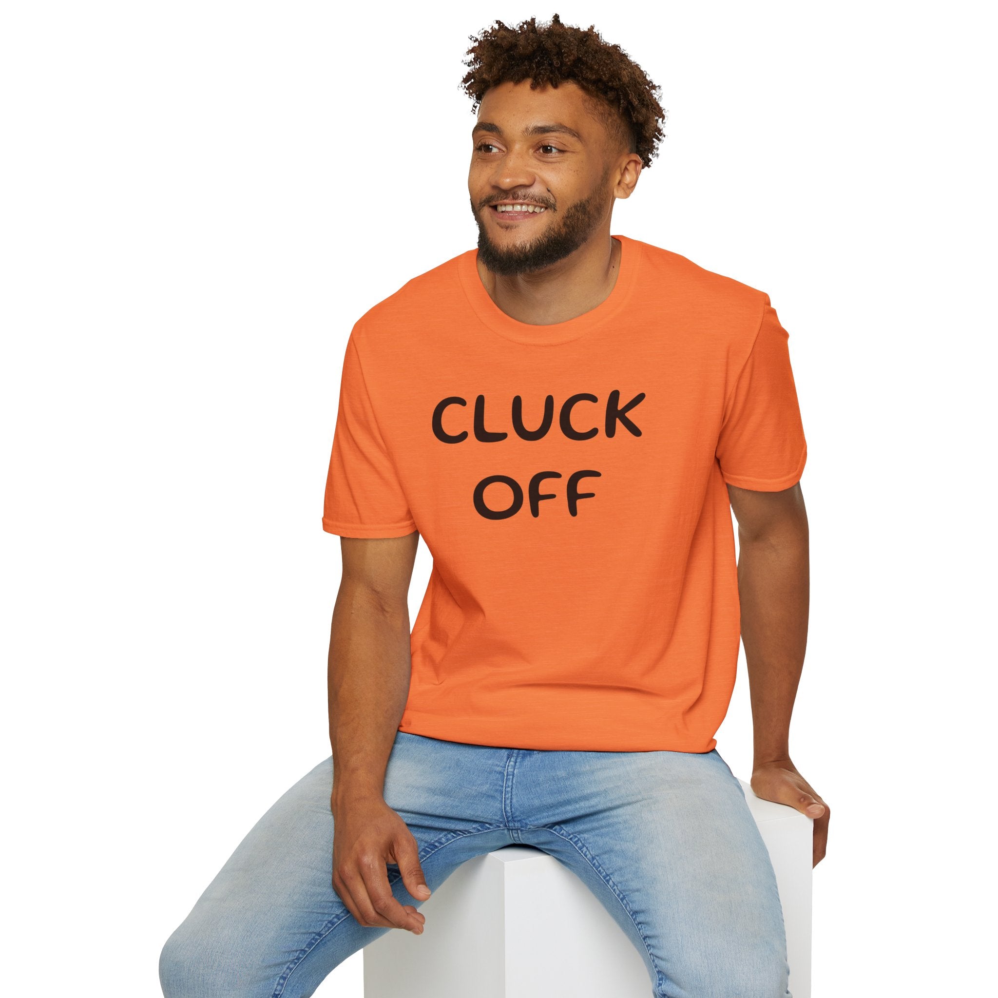 Cluck Off Soft style T-shirt