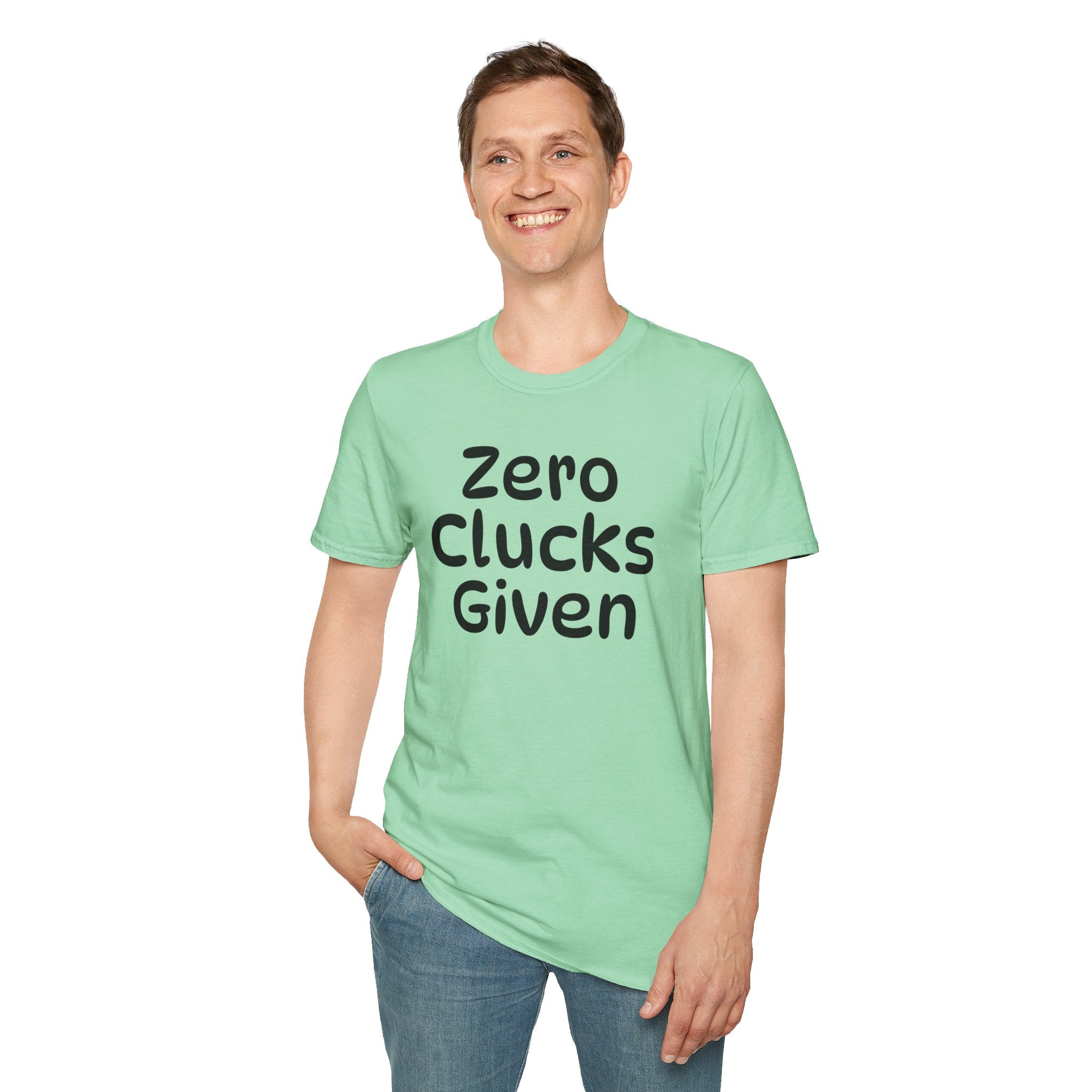Zero Clucks Given Tshirt