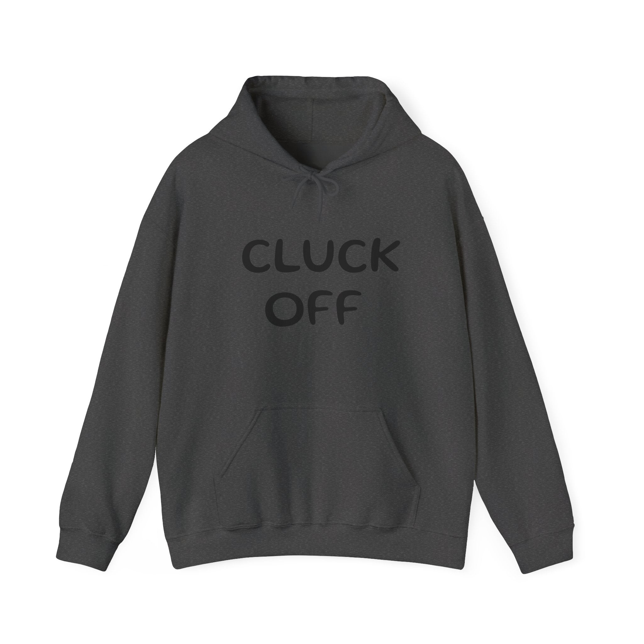 Cluck Off Hoodie
