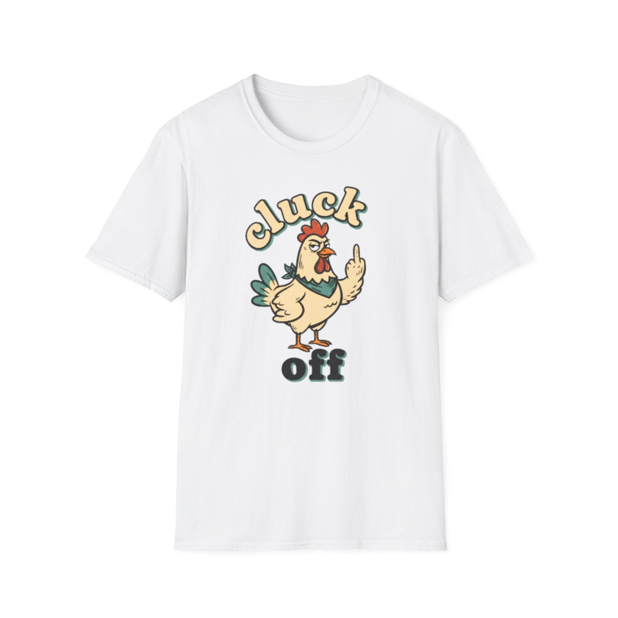 Cluck Off Chicken T-Shirt — Funny Retro Fowl Graphic Tee