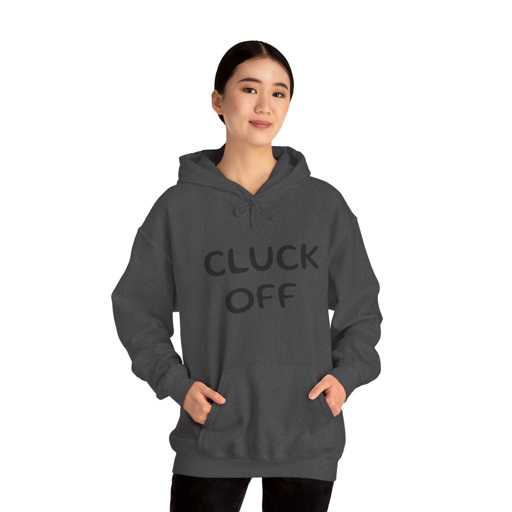 Cluck Off Hoodie