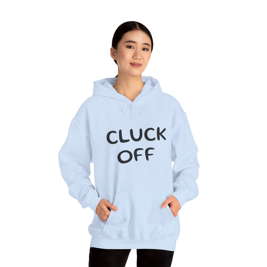 Cluck Off Hoodie