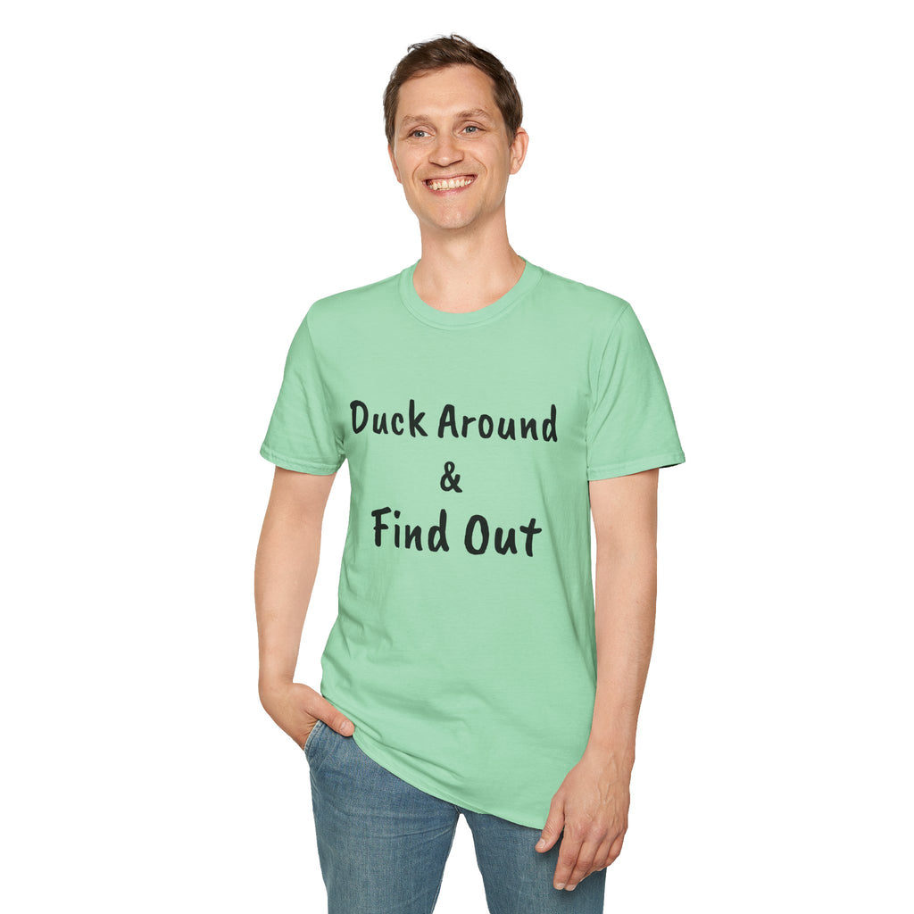 "Duck Around and Find Out" Tee — Women's Softstyle T-Shirt