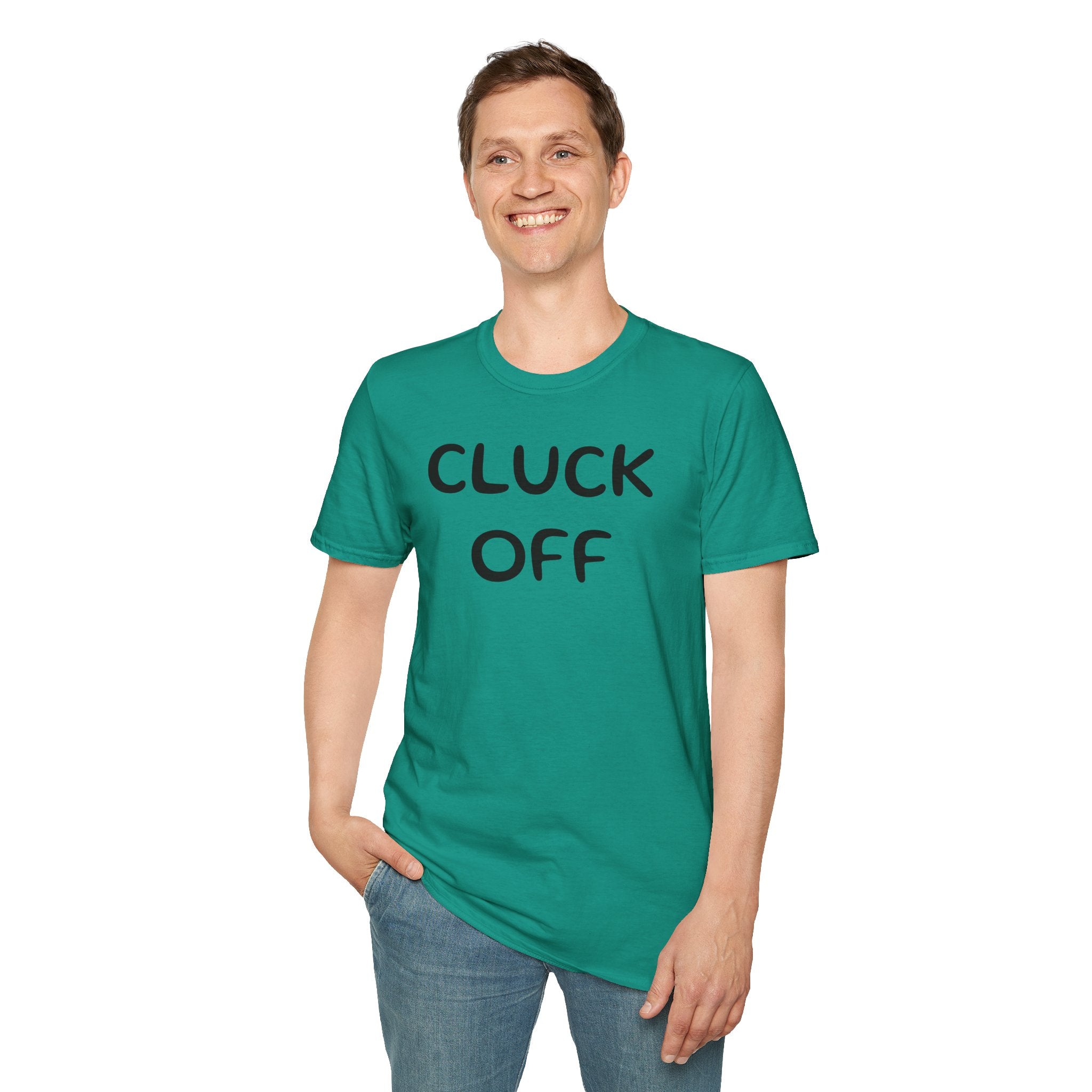 Cluck Off Soft style T-shirt