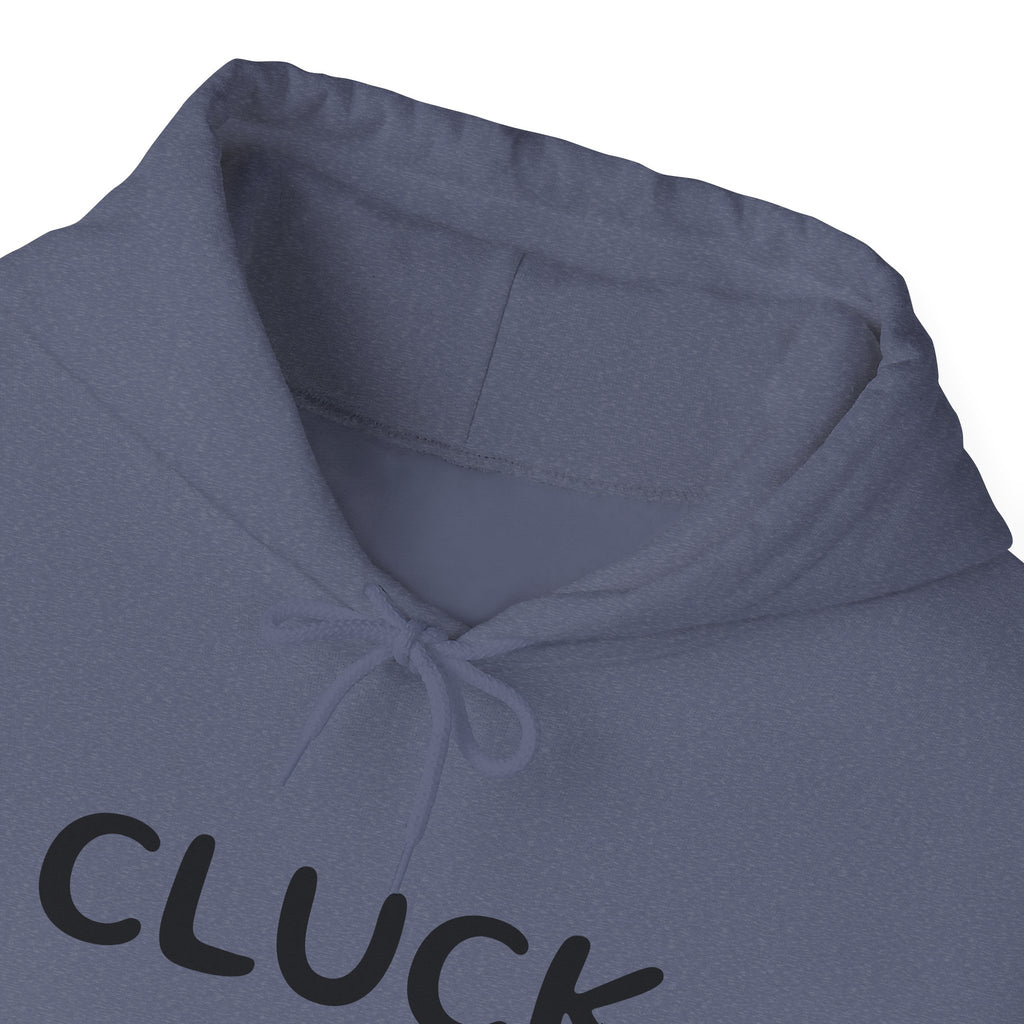 Cluck Off Hoodie
