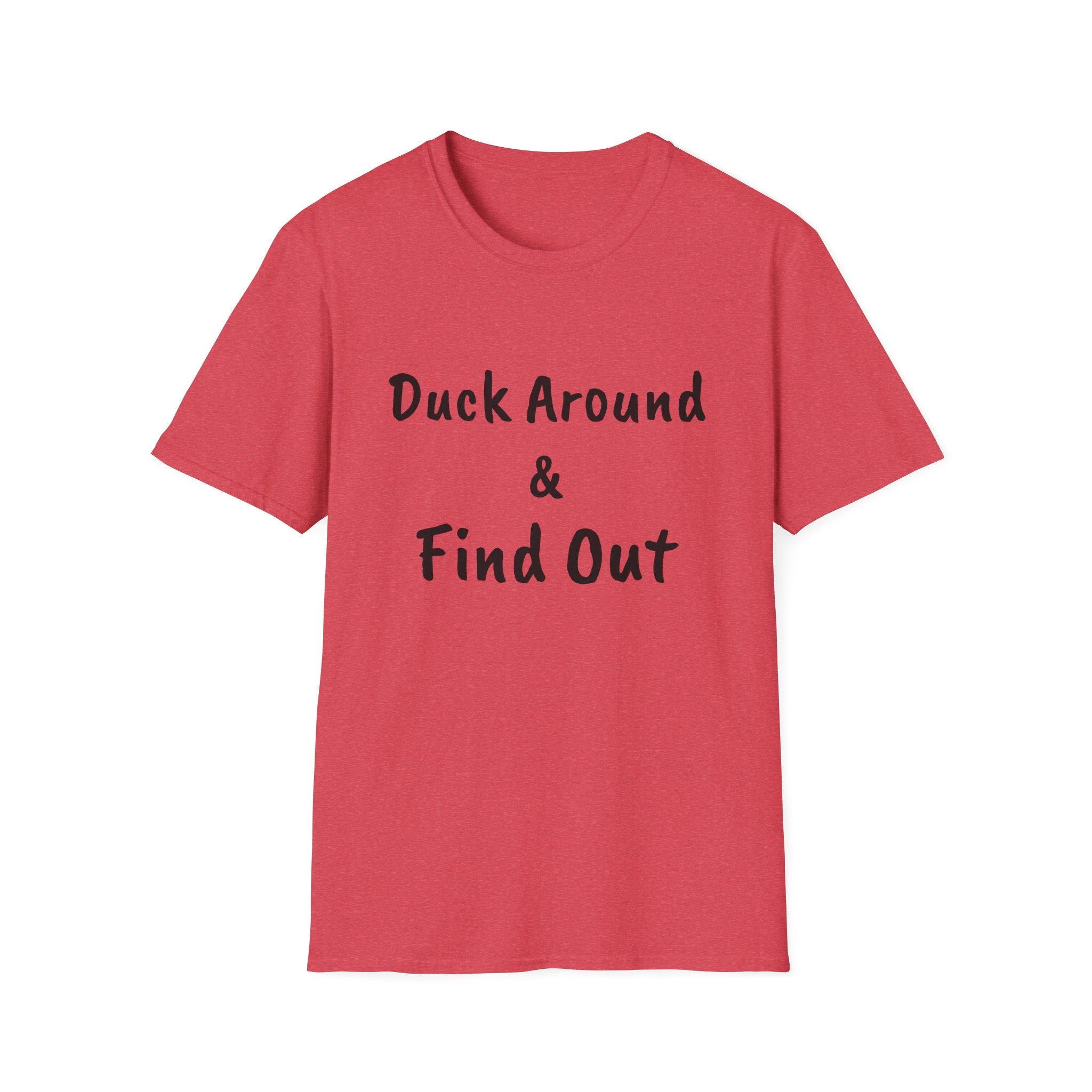 "Duck Around and Find Out" Tee — Women's Softstyle T-Shirt