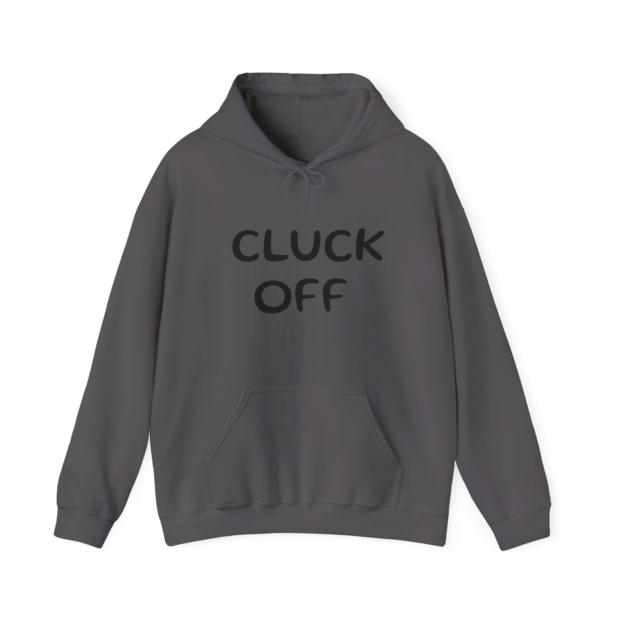 Cluck Off Hoodie