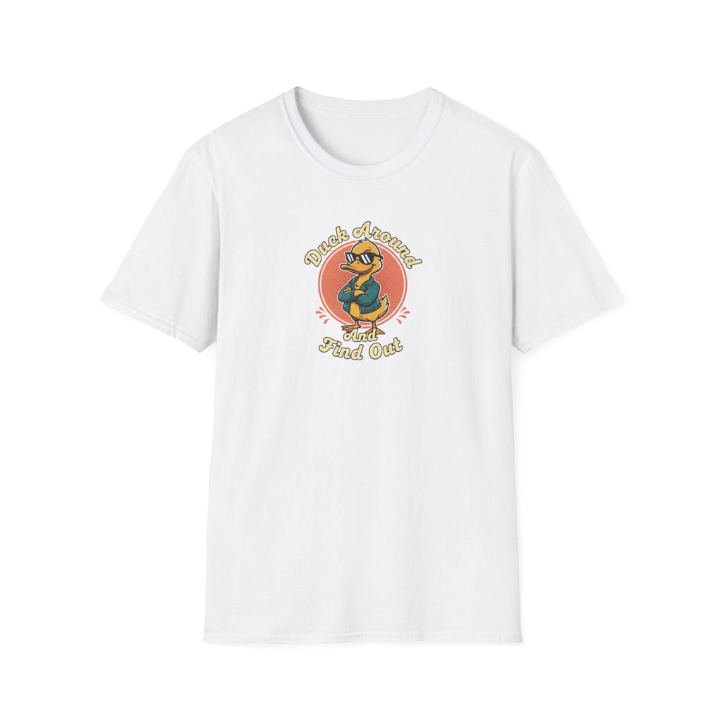 Duck Around and Find out Tshirt