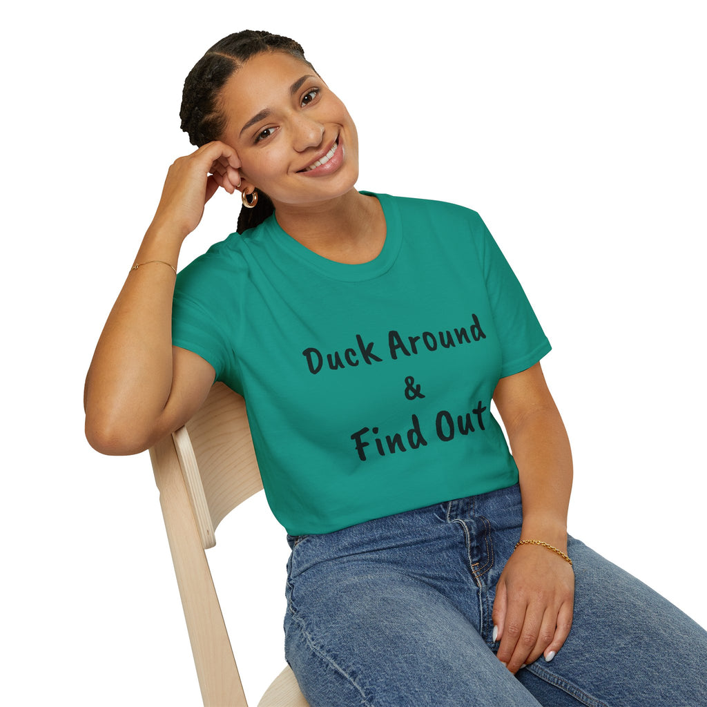 "Duck Around and Find Out" Tee — Women's Softstyle T-Shirt