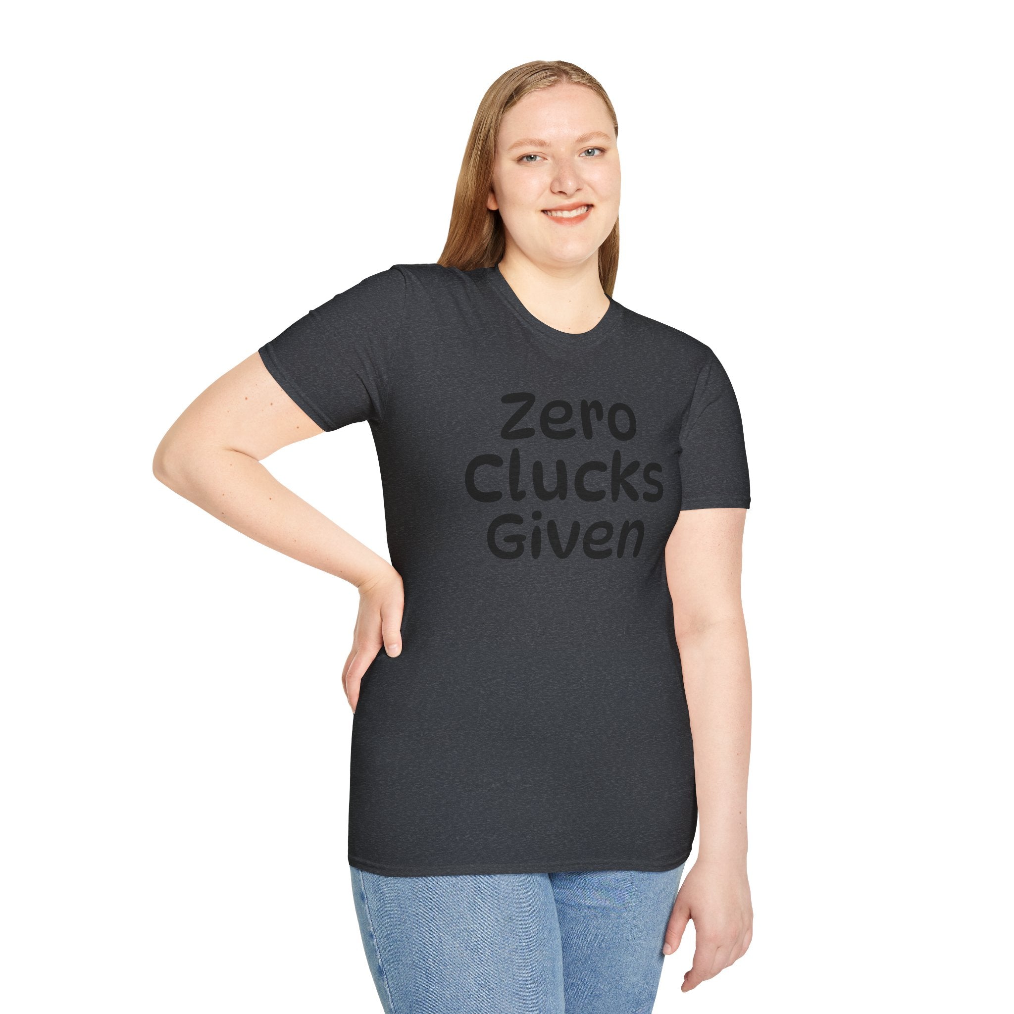 Zero Clucks Given Tshirt