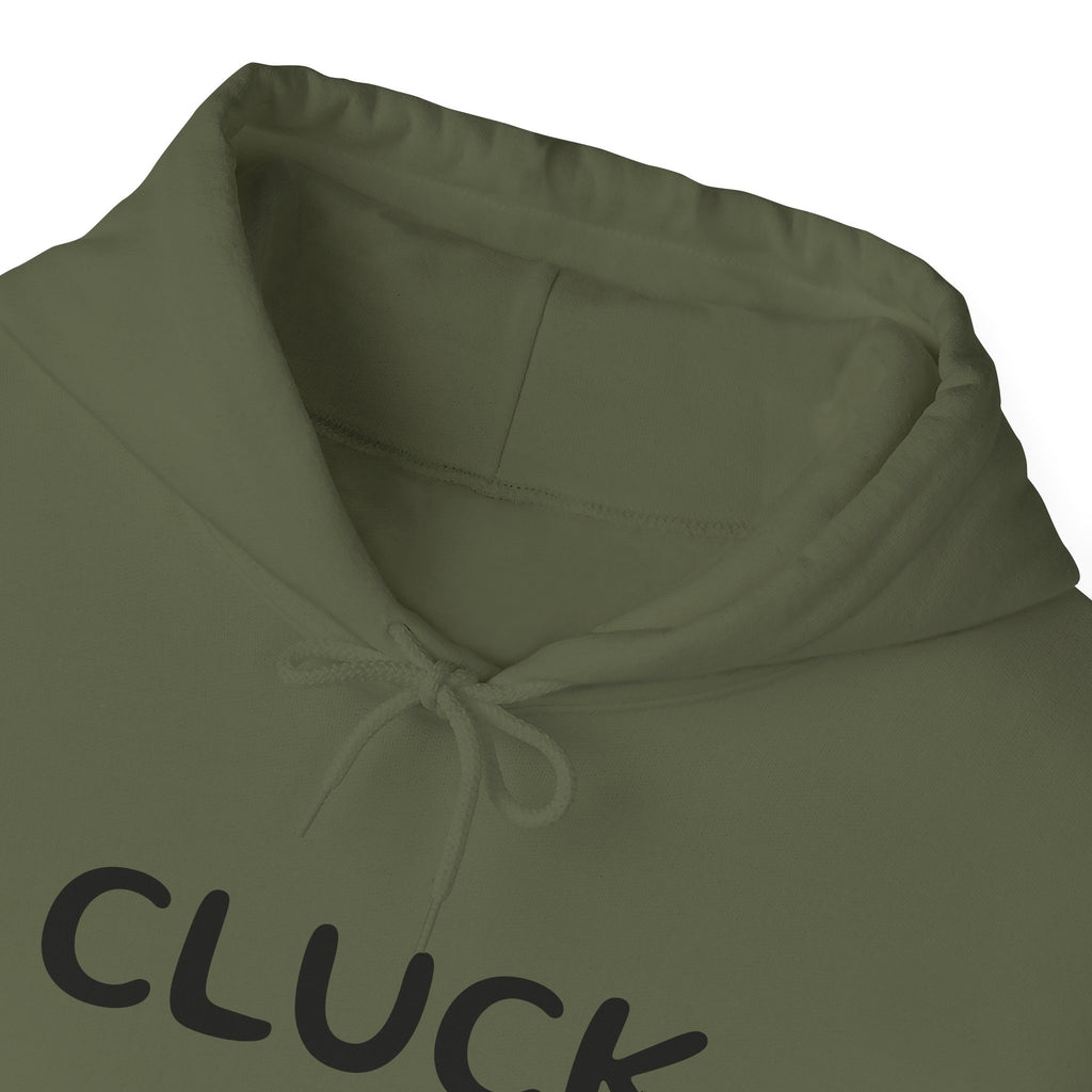 Cluck Off Hoodie