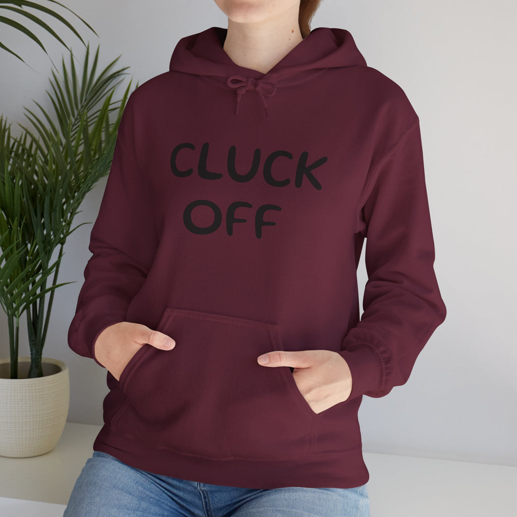 Cluck Off Hoodie
