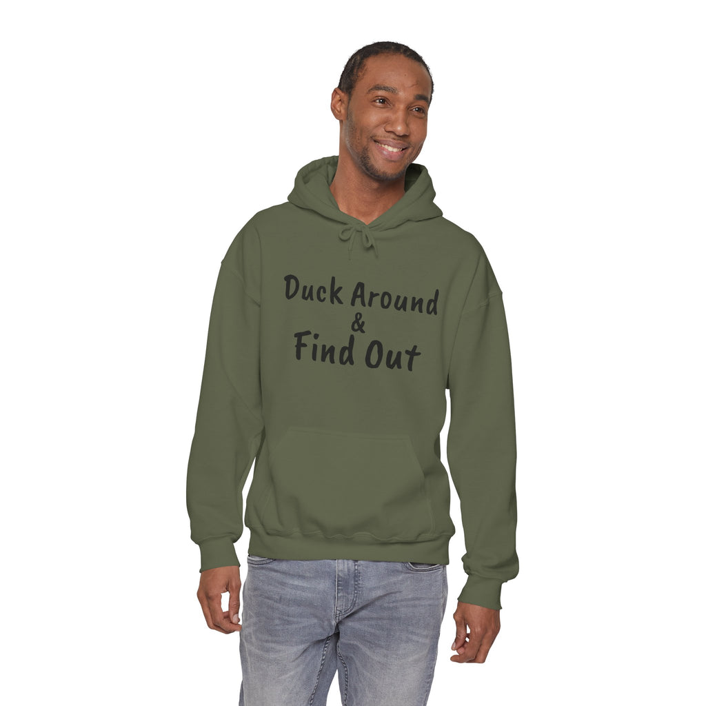 Duck Around Find Out Hoodie | Funny Phrase Pullover Sweatshirt