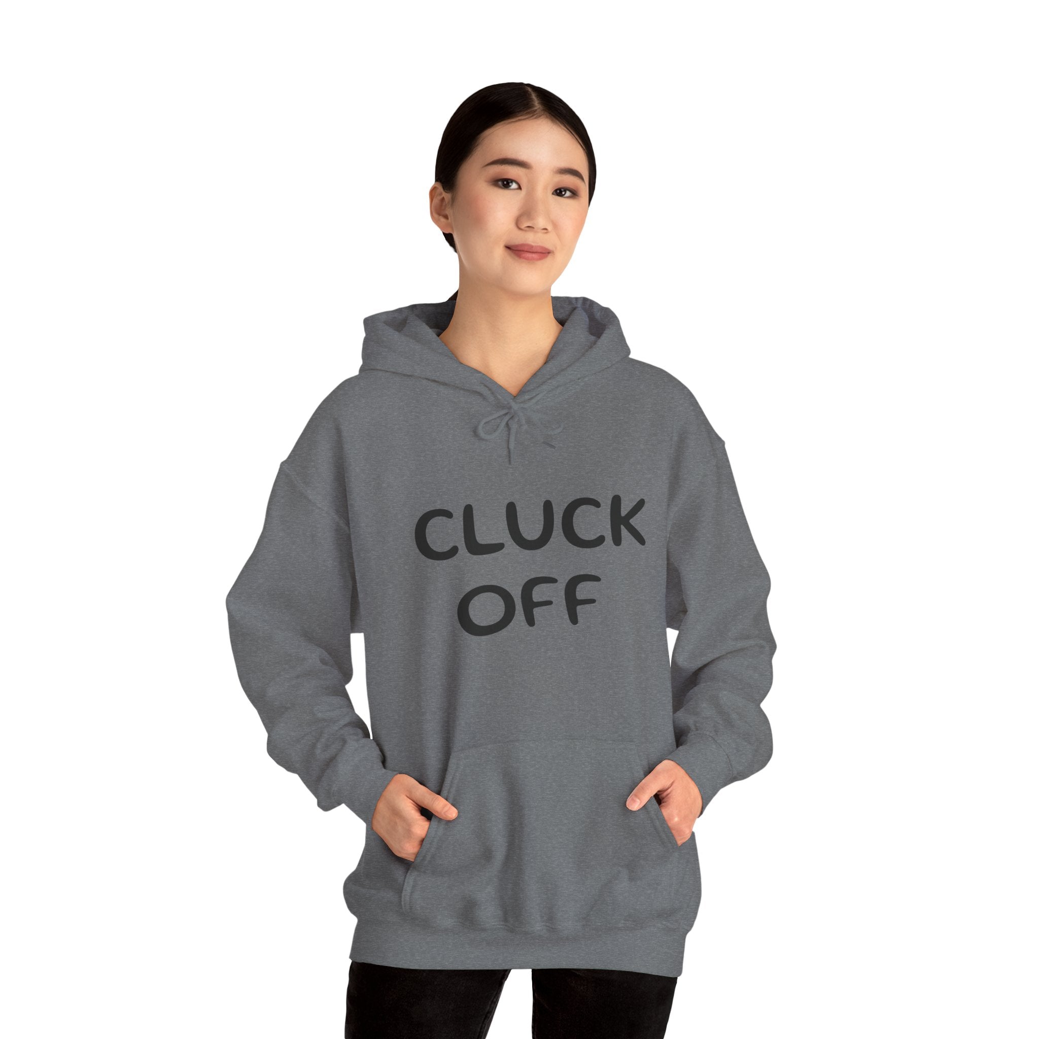 Cluck Off Hoodie