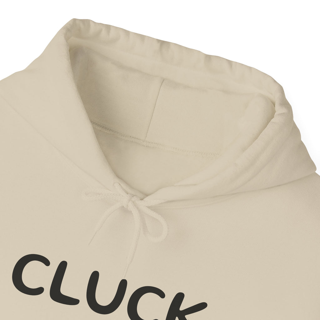 Cluck Off Hoodie