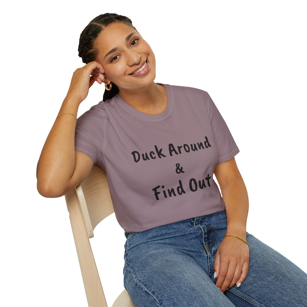 "Duck Around and Find Out" Tee — Women's Softstyle T-Shirt