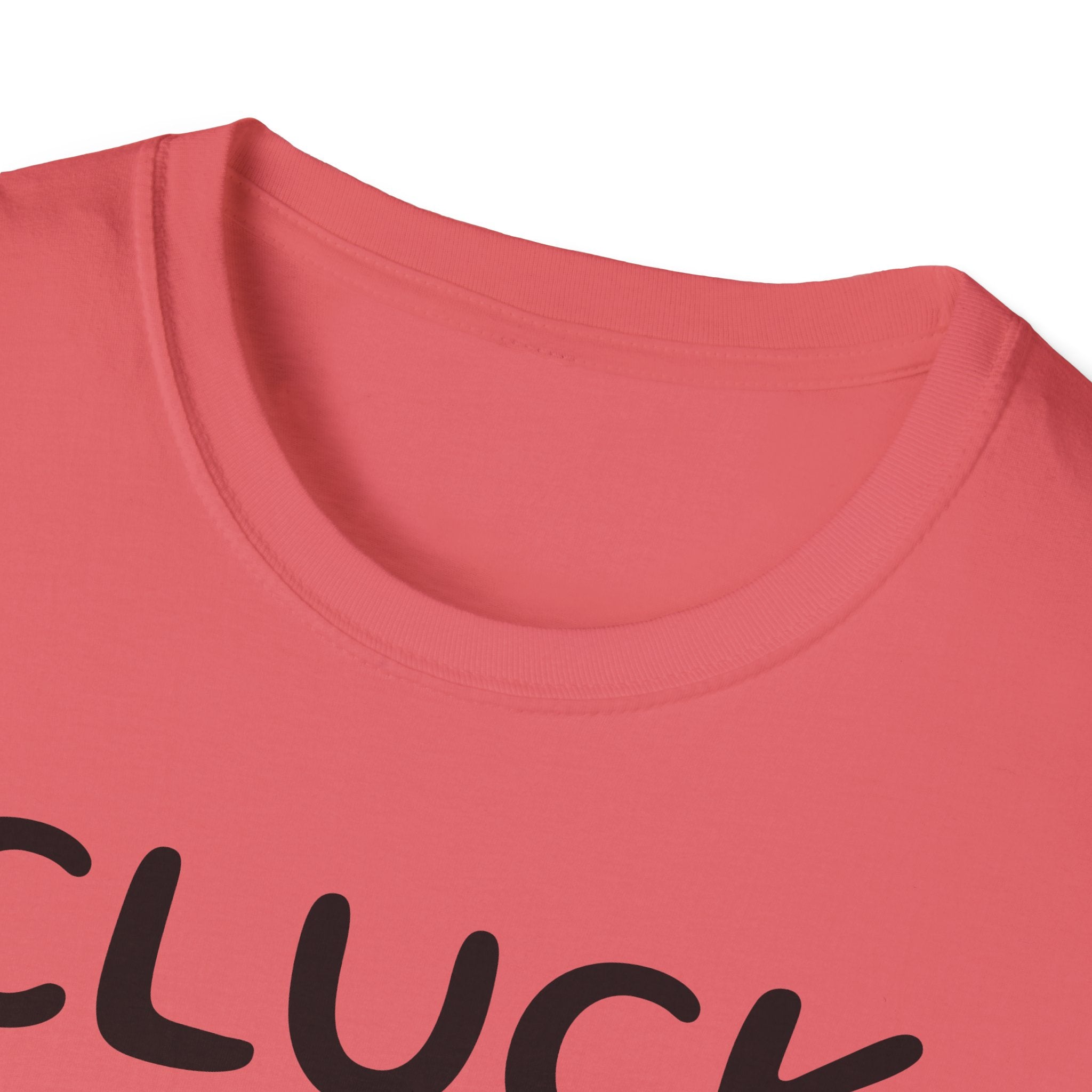 Cluck Off Soft style T-shirt