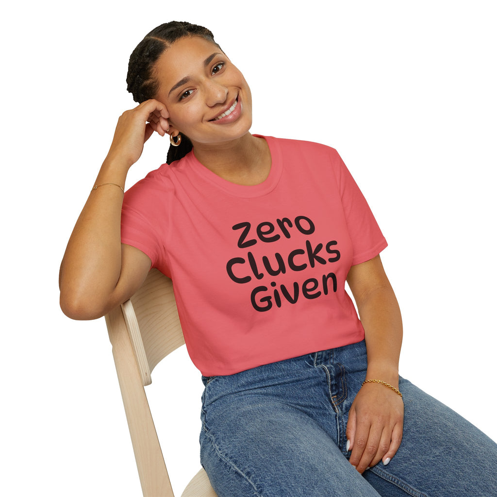 Zero Clucks Given Tshirt