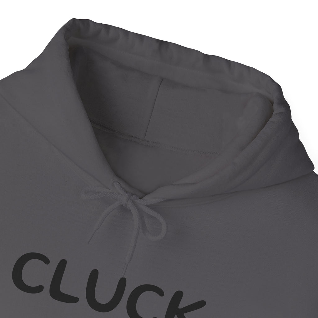 Cluck Off Hoodie