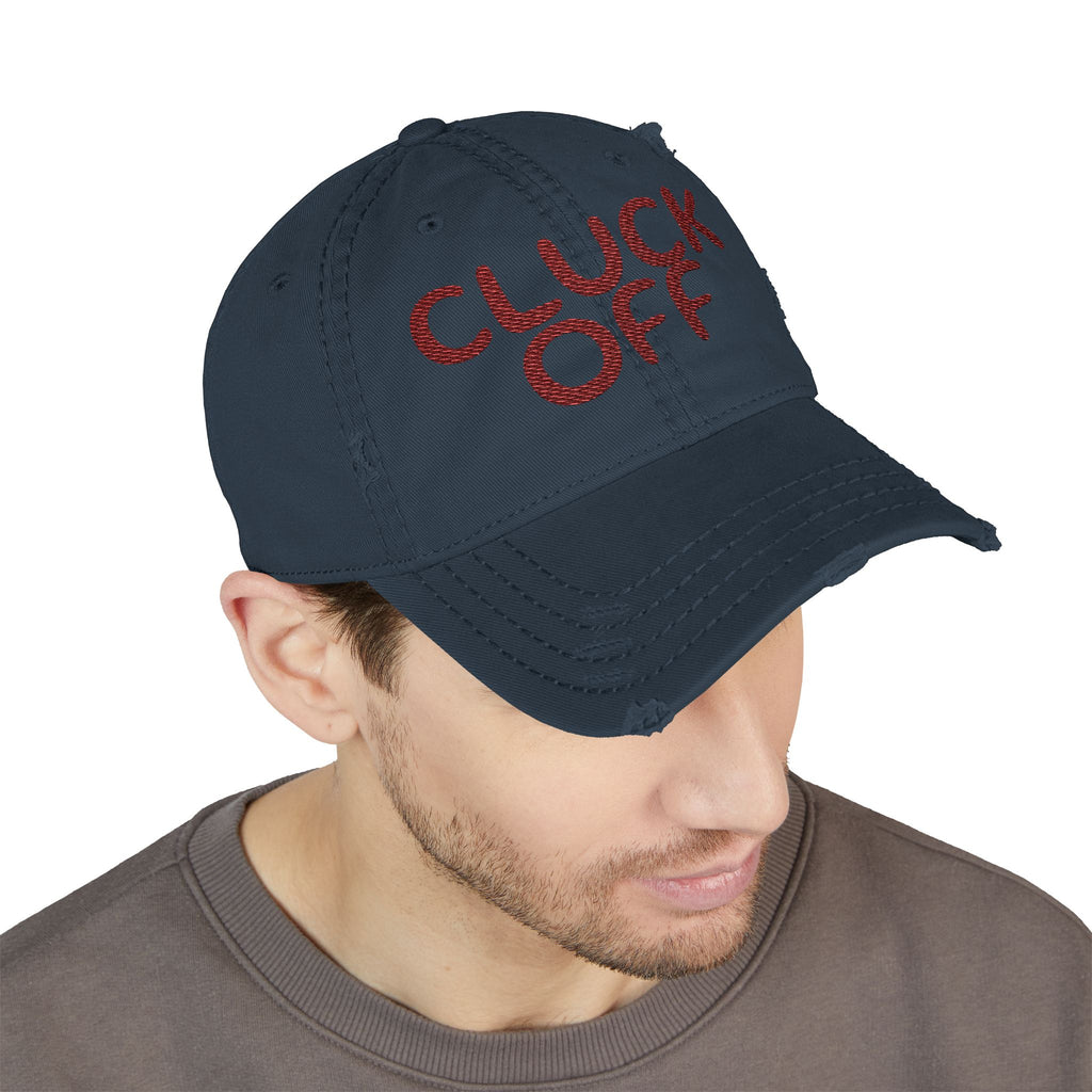 Cluck Off Distressed Dad Hat — Embroidered Trucker Cap
