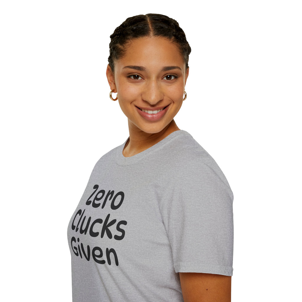 Zero Clucks Given Tshirt