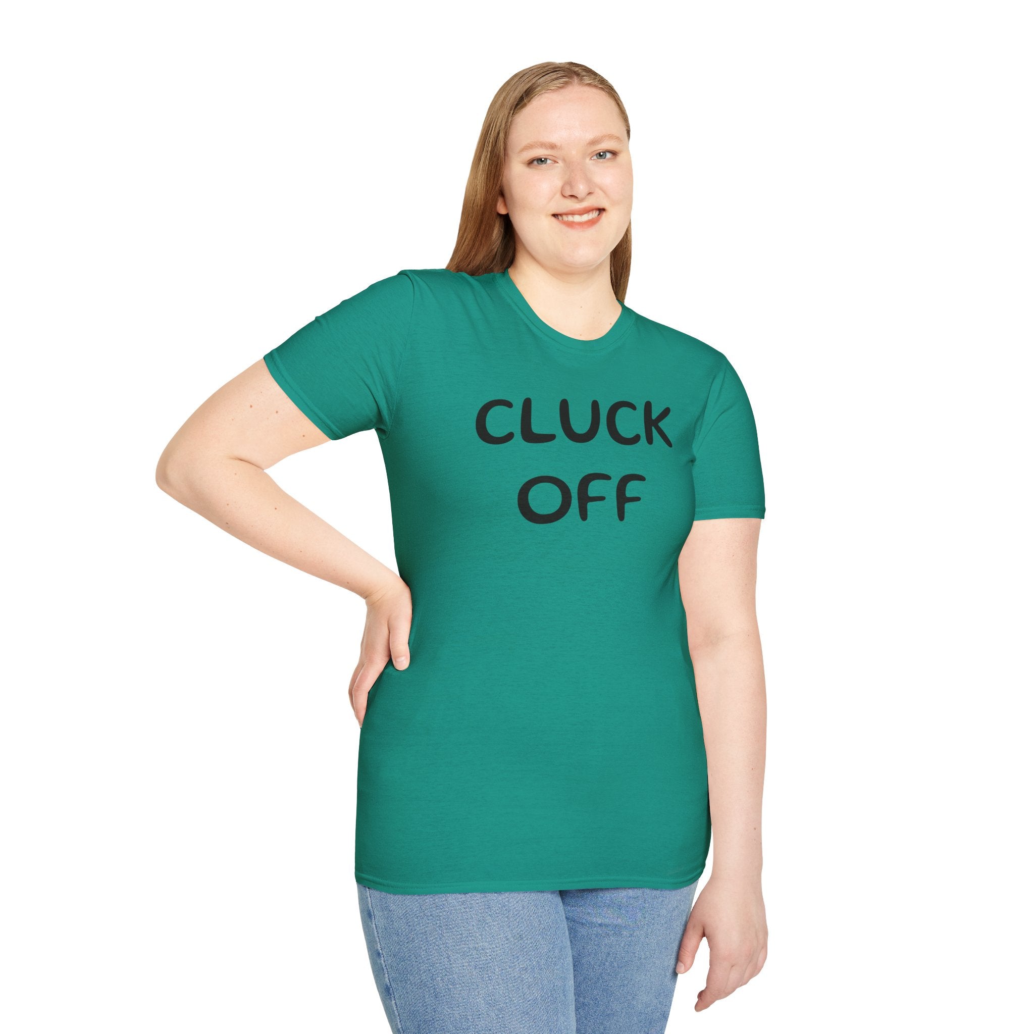 Cluck Off Soft style T-shirt