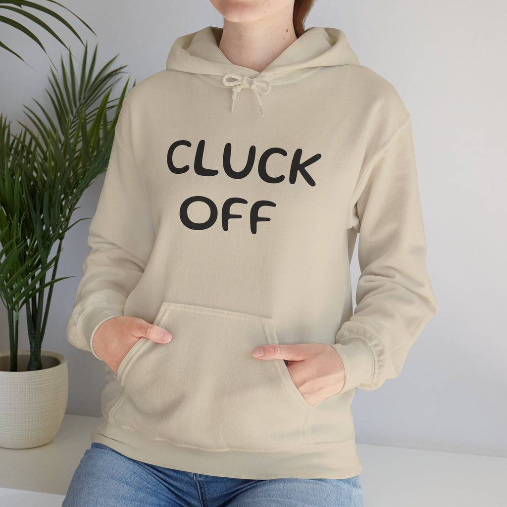 Cluck Off Hoodie
