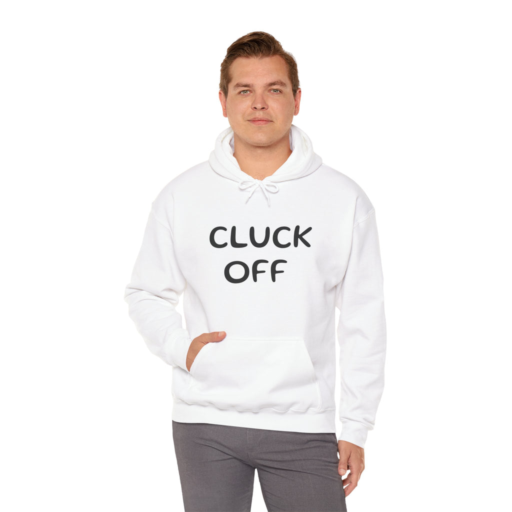 Cluck Off Hoodie