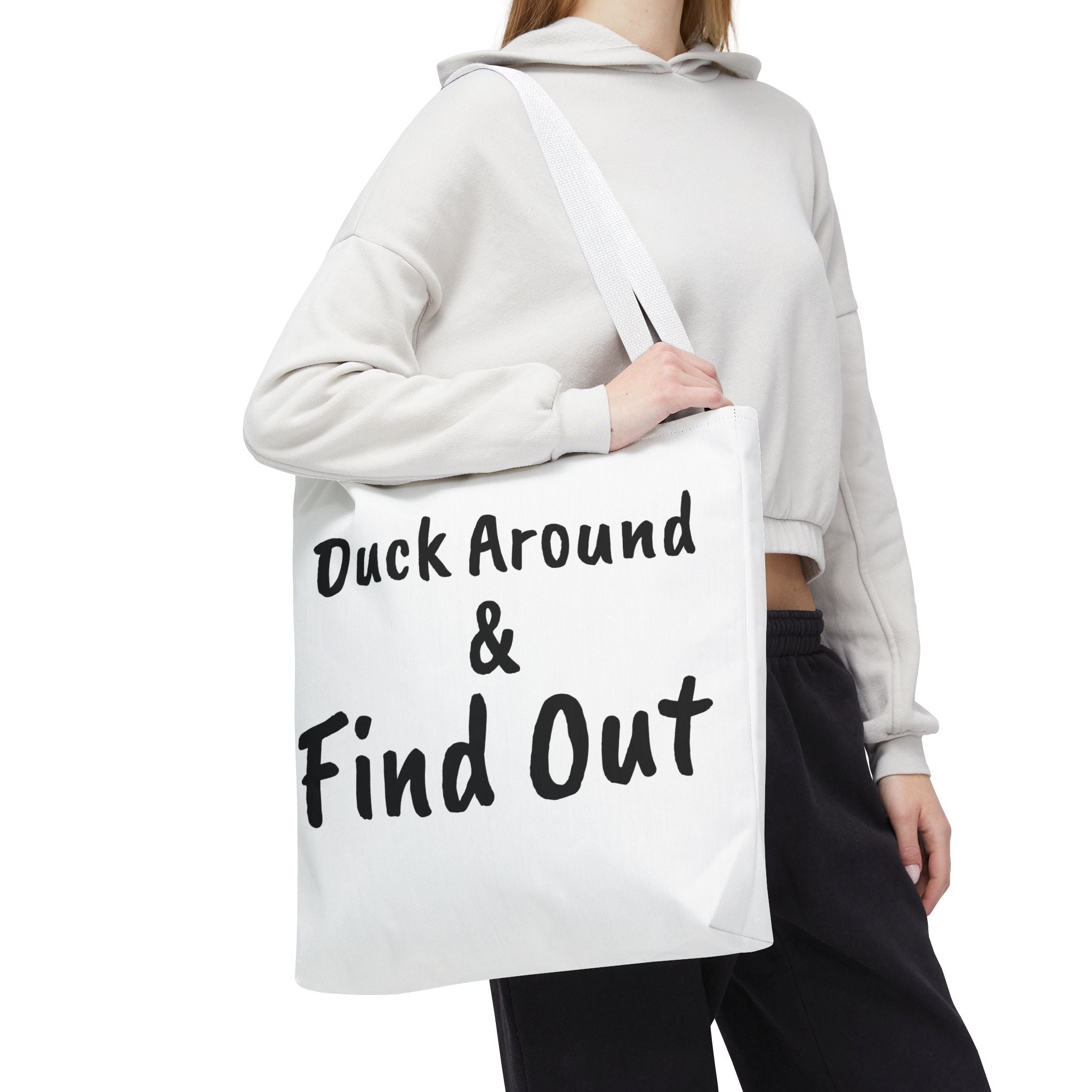 Duck Around Find Out Hoodie | Funny Phrase Pullover Sweatshirt