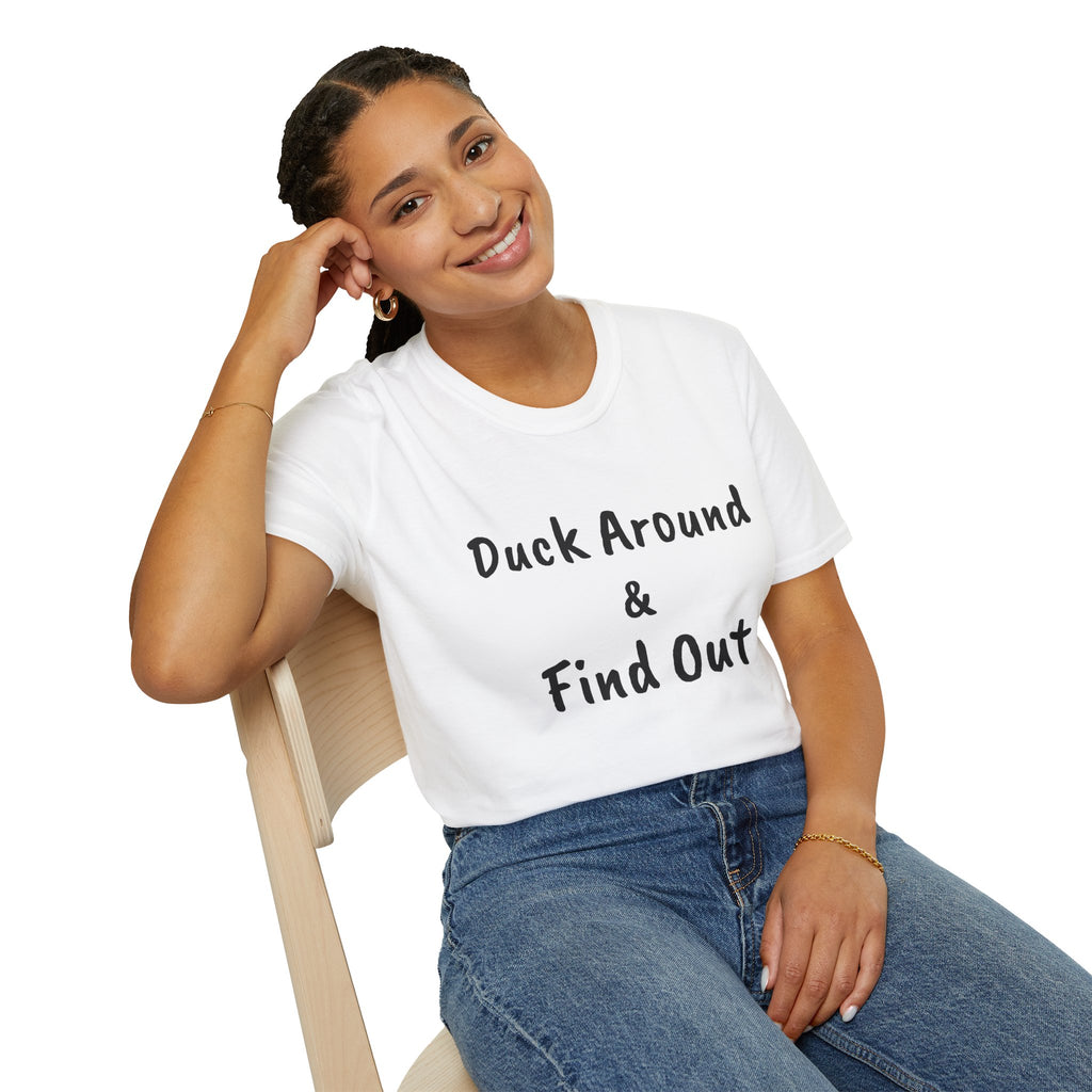 "Duck Around and Find Out" Tee — Women's Softstyle T-Shirt