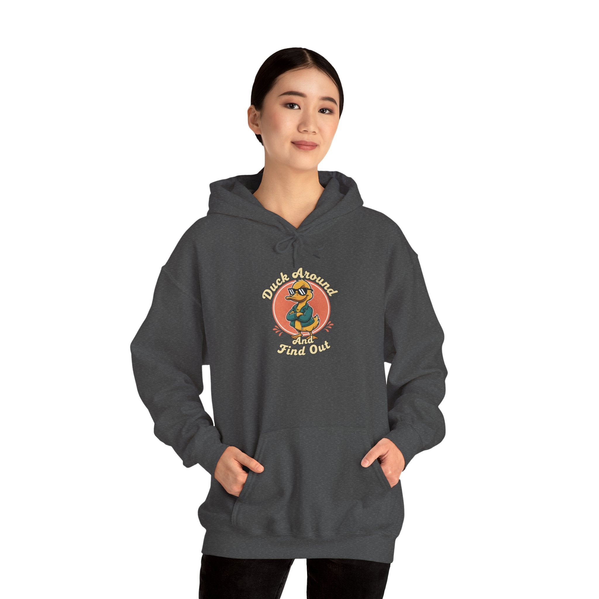 Duck Around and Find Out Hoodie — Funny Duck Graphic Hoodie