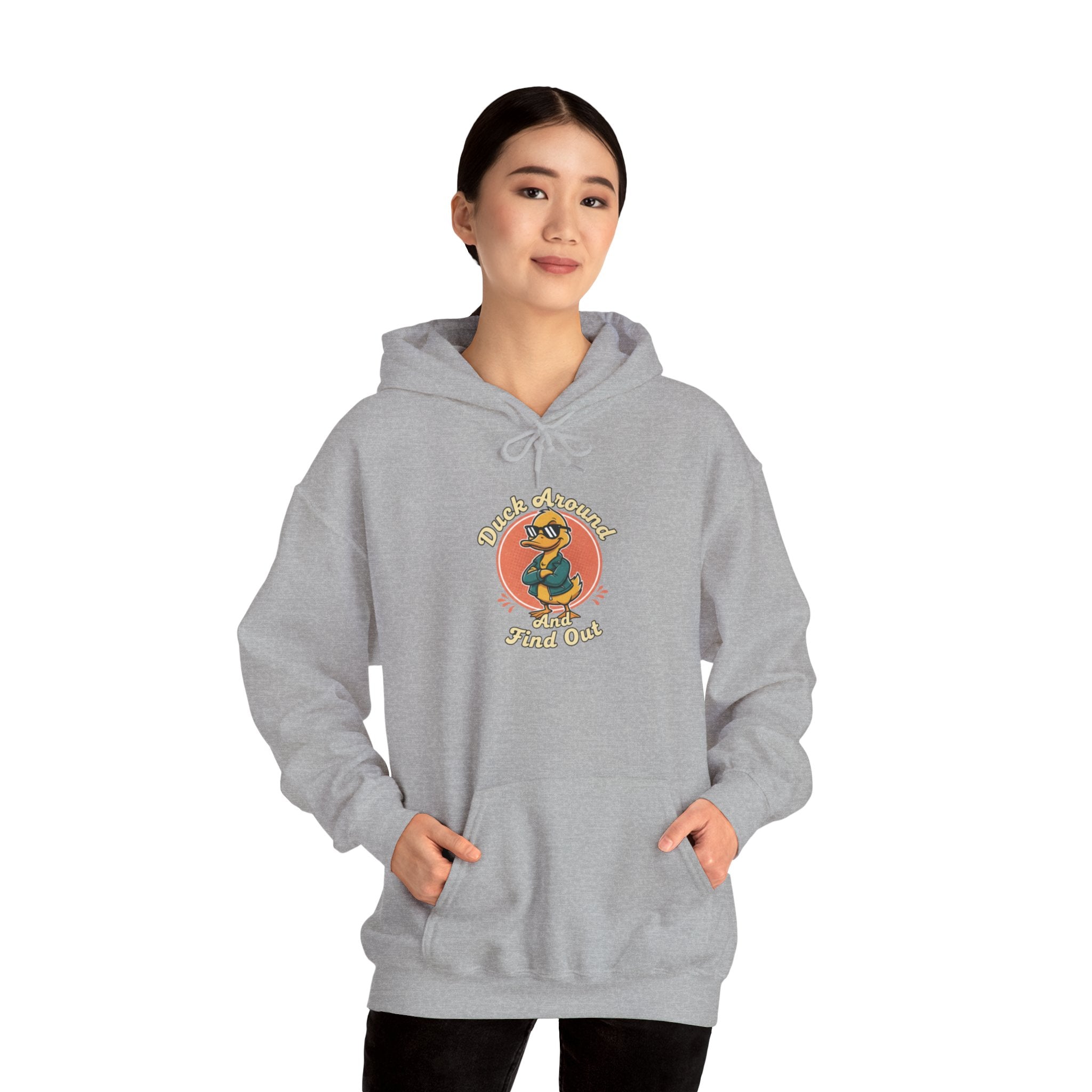 Duck Around and Find Out Hoodie — Funny Duck Graphic Hoodie