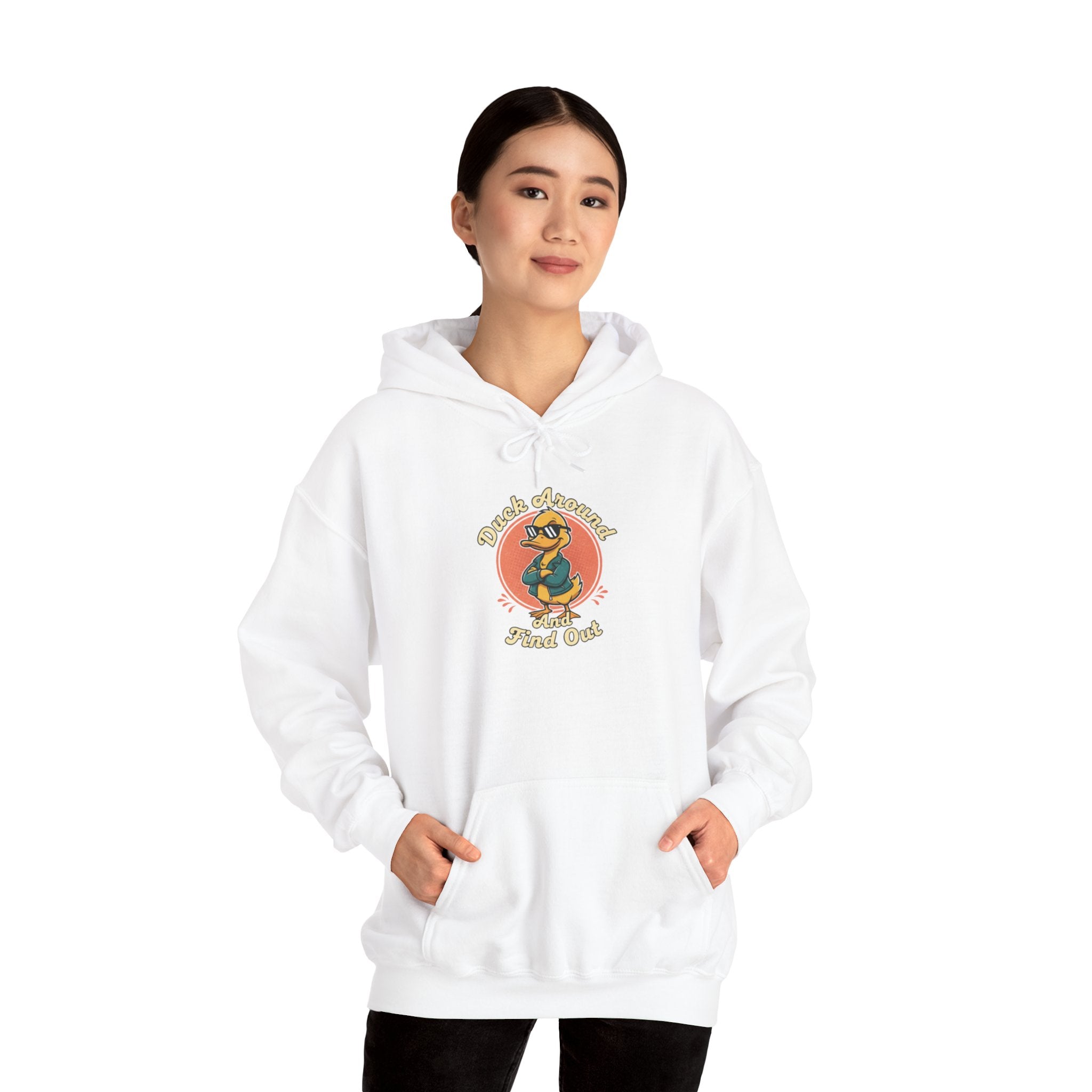 Duck Around and Find Out Hoodie — Funny Duck Graphic Hoodie